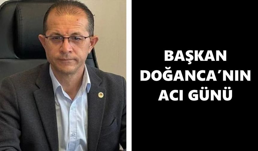 Kuyucak'ı üzen haber: Başkan Doğanca annesini kaybetti