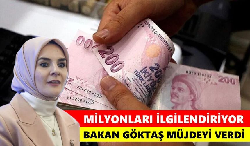 Milyonları ilgilendiriyor: Bakan Göktaş müjdeyi verdi