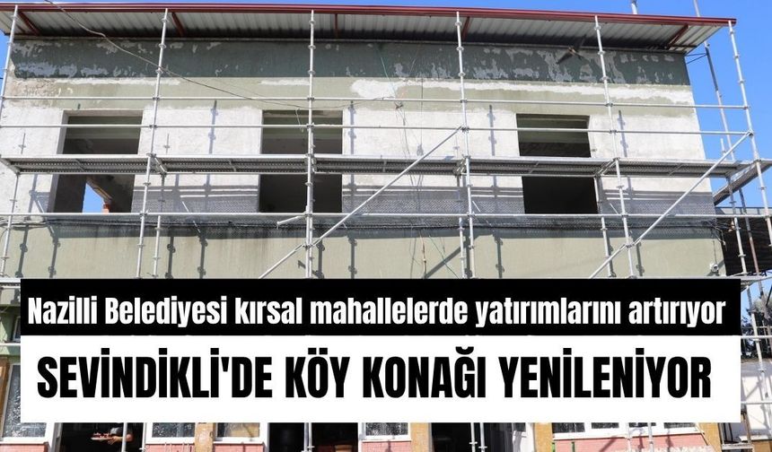 Nazilli Belediyesi kırsal mahallelerde yatırımlarını artırıyor