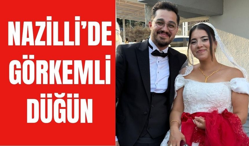 Nazilli’de görkemli düğün. Hayatlarını birleştirdiler