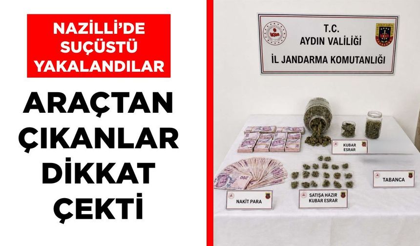 Nazilli’de suçüstü yakalandılar! Araçtan çıkanlar dikkat çekti