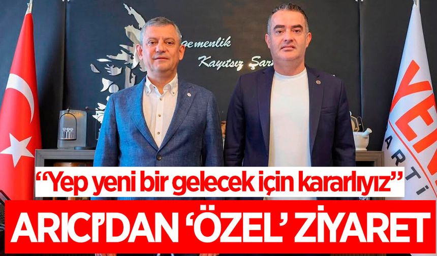 Koçarlı Belediye Başkanı Arıcı, Genel başkan Özel'i ziyaret etti