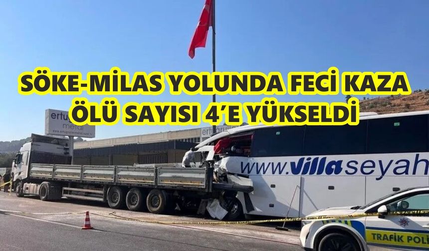 Söke-Milas yolunda feci kaza! Ölü sayısı 4’e yükseldi