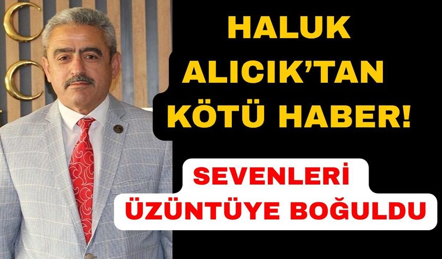 Yüz felci geçiren Alıcık sevenlerini üzüntüye boğdu