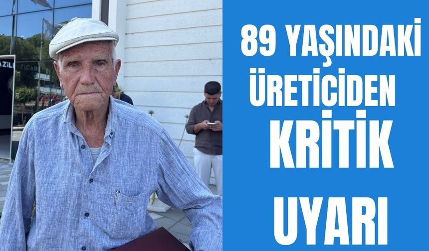 89 yaşındaki üreticiden kritik uyarı:  “Aydın incirine başka inciri karıştırmayın”