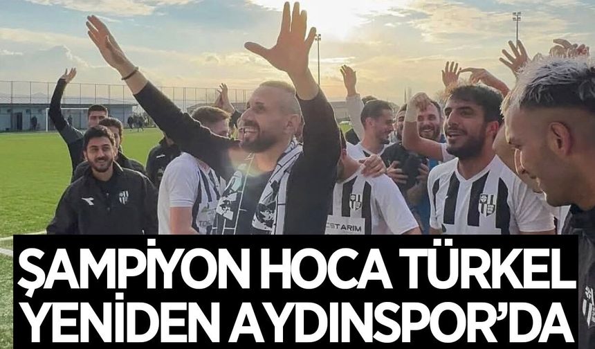 Aydınspor, ikinci kez şampiyon hocaya emanet