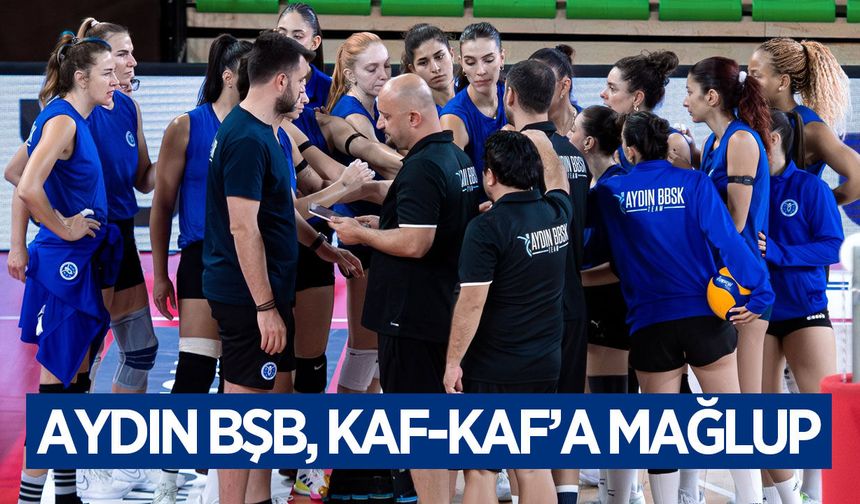 Aydın BBSK, Hazırlık Turnuvasını mağlubiyetle tamamladı