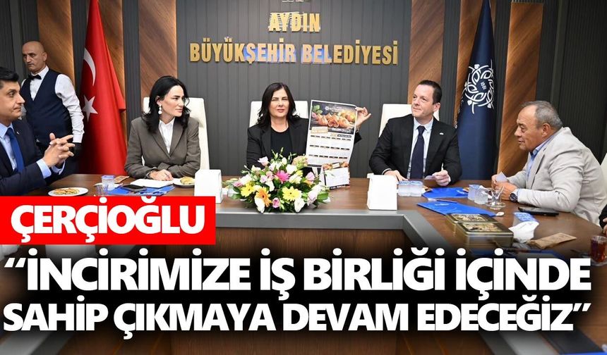 Aydın Büyükşehir Belediyesi’nde ‘incir’ zirvesi