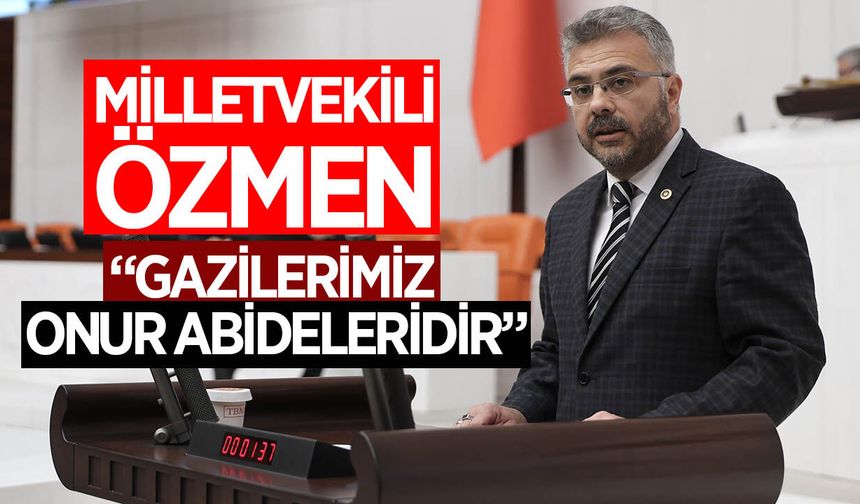 Aydın Milletvekili Ömer Özmen’den 19 Eylül mesajı: “Gazilerimiz onur abideleridir”