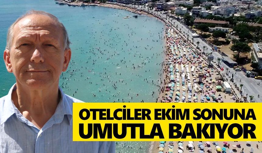 Aydın turizminde sezon uzuyor! Otelciler ekim sonuna umutla bakıyor