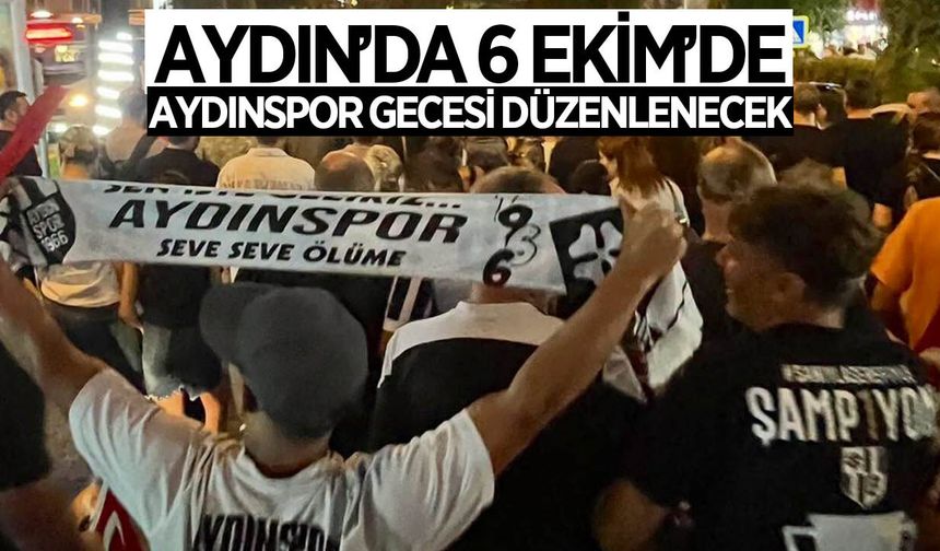 Aydın'da 6 Ekim'de 'Aydınspor Gecesi' düzenlenecek
