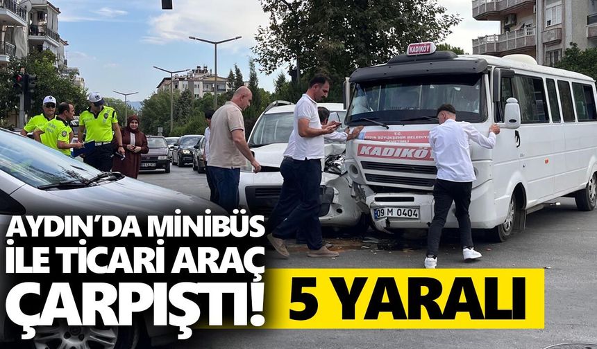 Aydın’da minibüs ile ticari araç çarpıştı! 5 yaralı