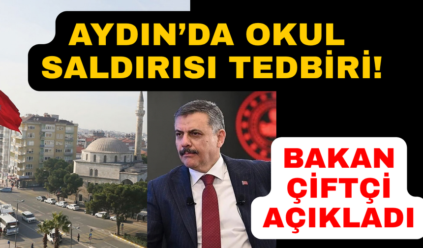 Bakan Çiftçi okul güvenliği için atılacak adımı açıkladı