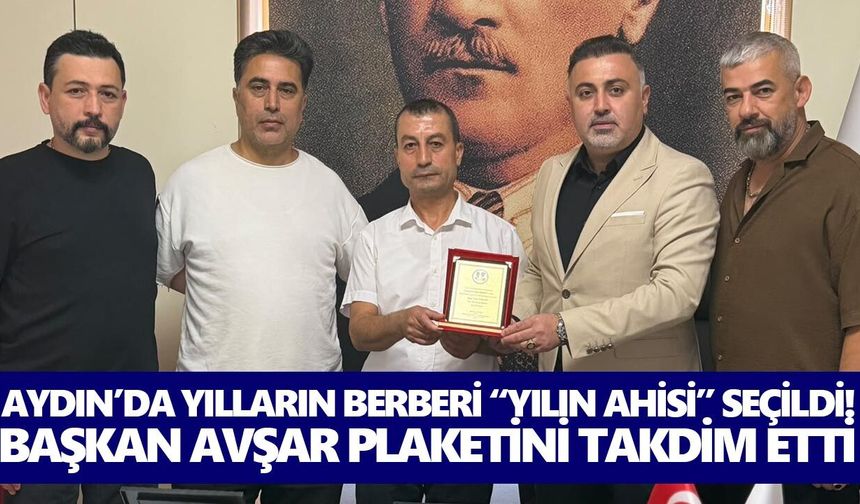 Aydın’da yılların berberi “Yılın Ahisi” seçildi! Başkan Avşar plaketini takdim etti