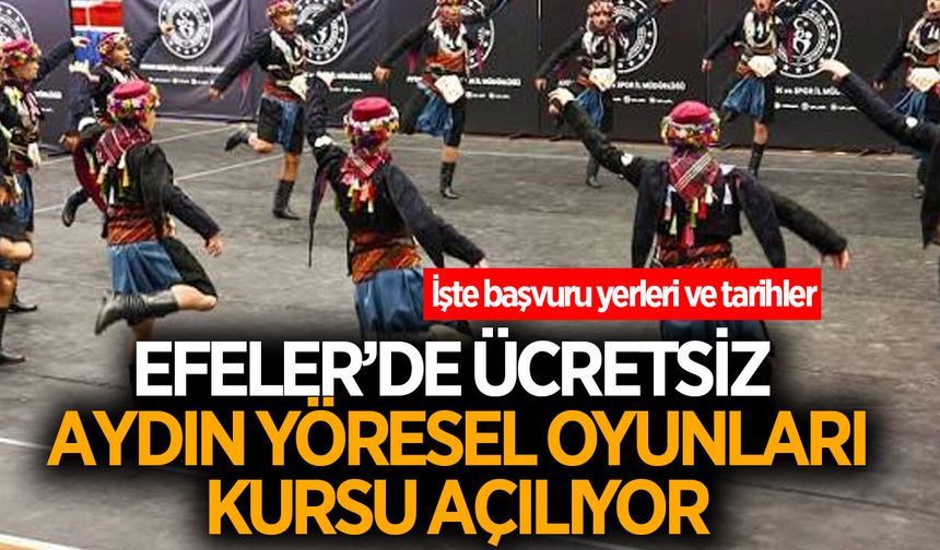 Efeler’de Aydın’ın yöresel oyunları ücretsiz öğretilecek