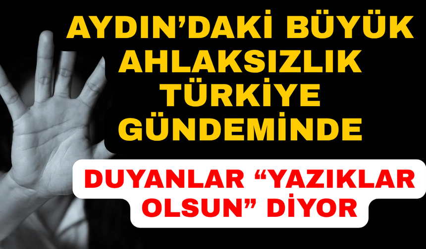 Aydın'da utanç veren olay: Kayınpeder tutuklandı