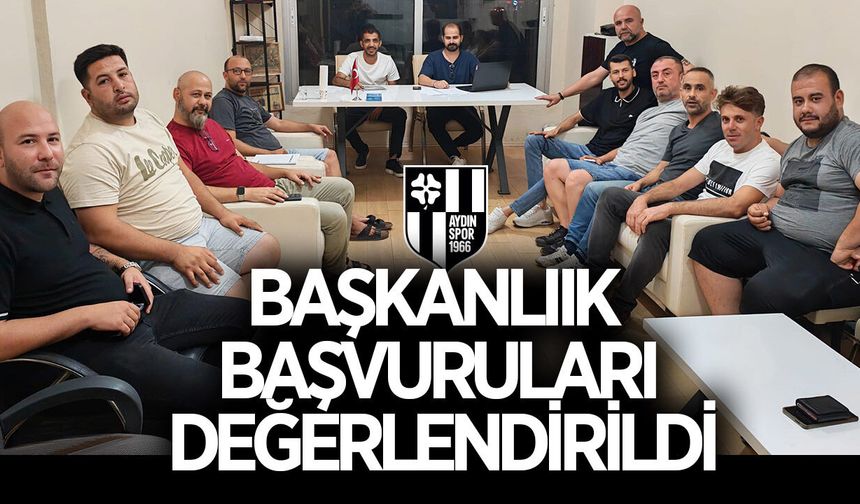 Aydınspor'da başkanlık başvuruları değerlendirildi