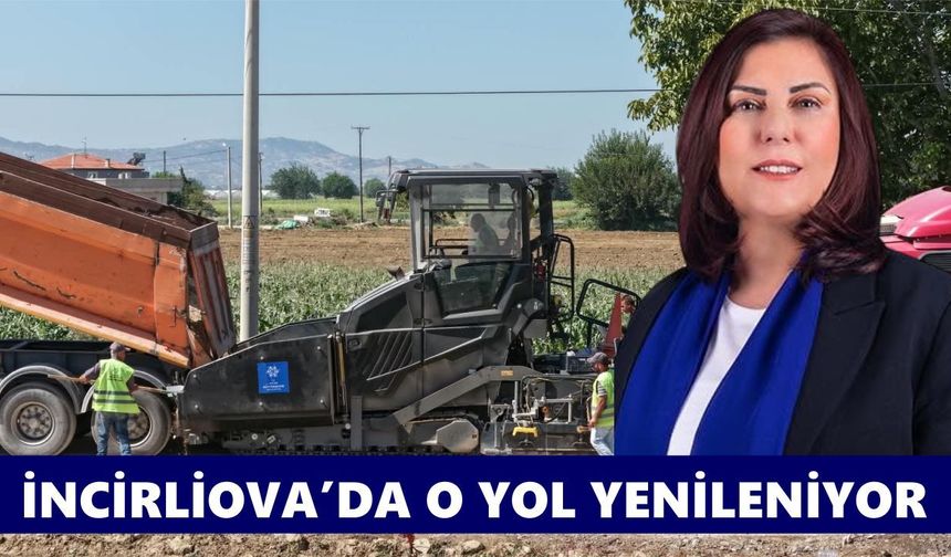 Çerçioğlu’ndan İncirliova’ya ulaşım yatırımı
