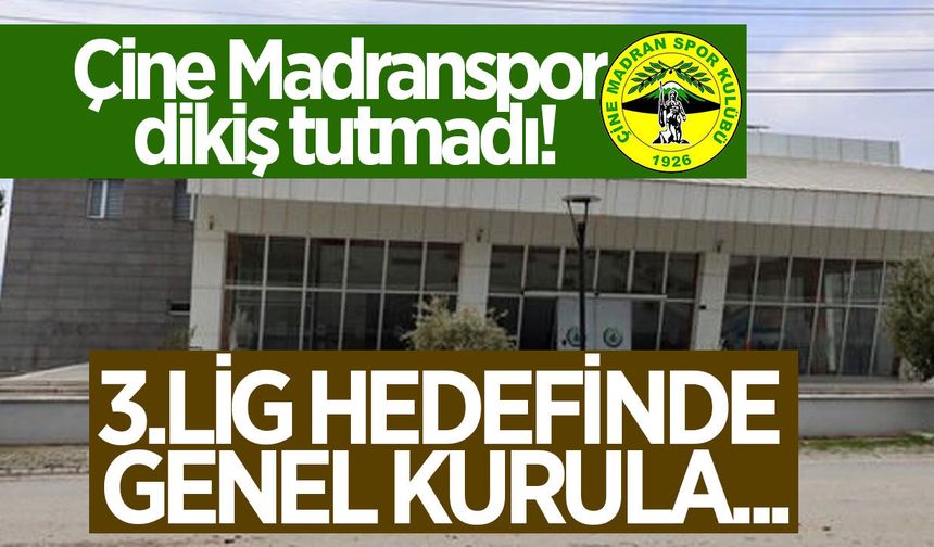 Çine Madranspor genel kurula gidiyor! Başkan kim olacak?