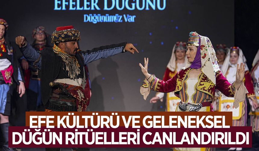 Efe kültürü ve geleneksel düğün ritüelleri canlandırıldı