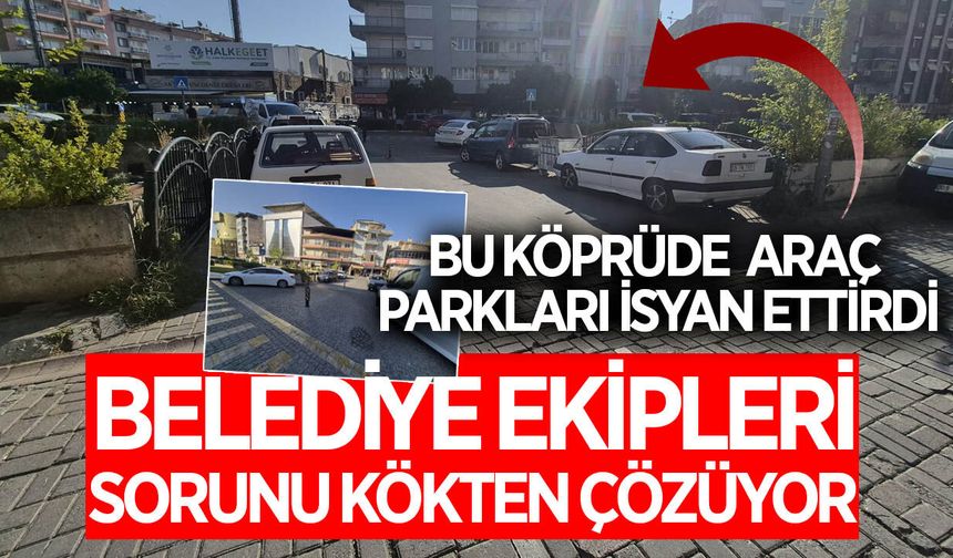Efeler’de köprüdeki park sorunu kökten çözülüyor