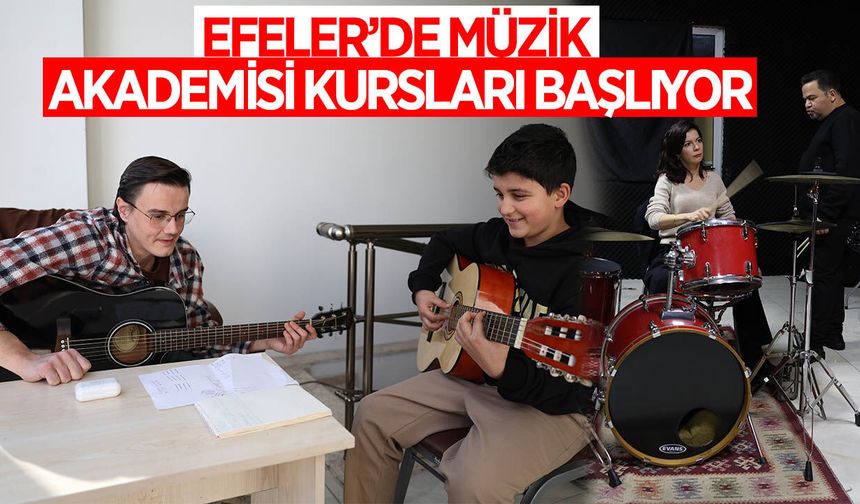 Efeler'de sanat zamanı! Müzik akademisi kursları başlıyor