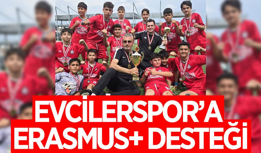 Çine Evcilerspor Kulübü’ne Erasmus+ desteği