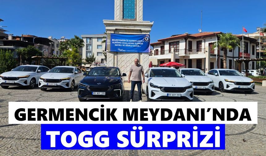 Germencik Meydanı’nda TOGG sürprizi! Yan yana dizildiler