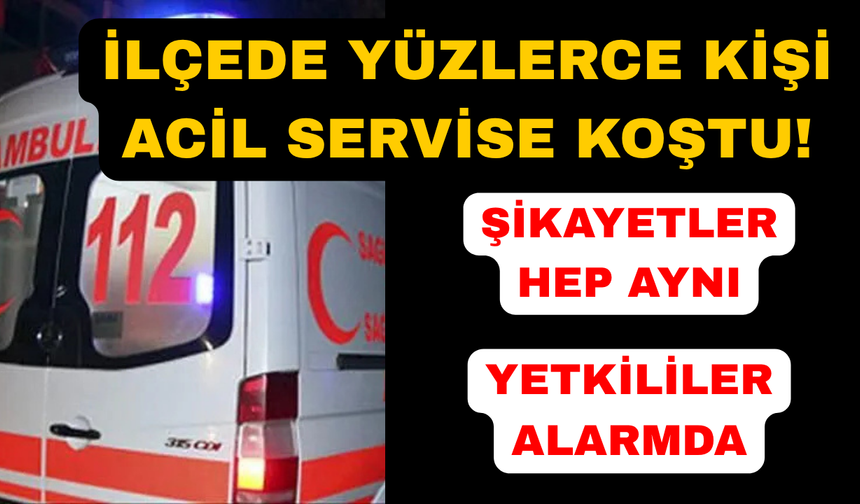 Acil servise yoğun müracaat yetkilileri harekete geçirdi