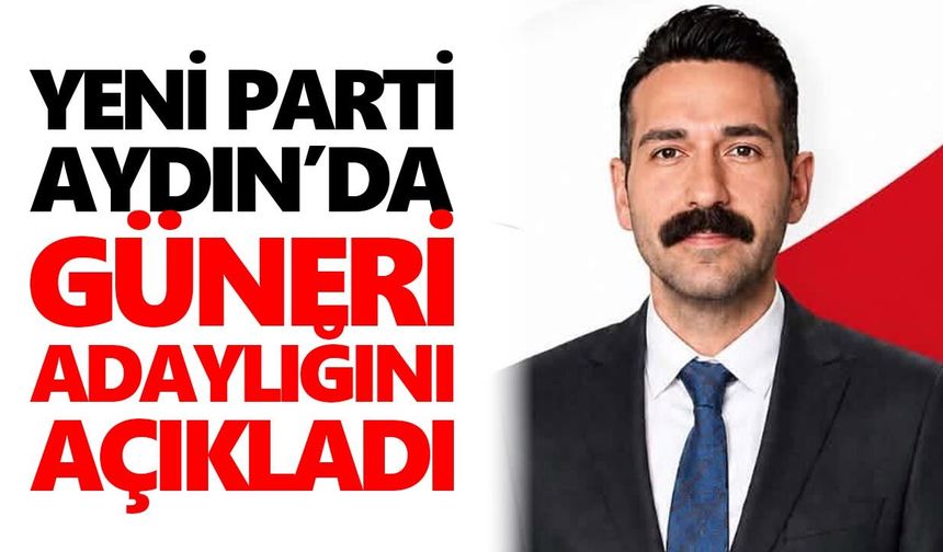 Saatçı “aday değilim” dedi, YENİ Parti Aydın’da ilk aday ortaya çıktı!