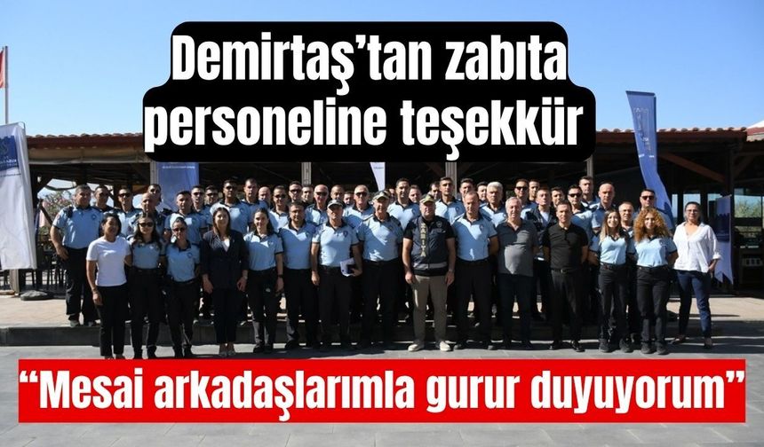 Kuşadası’nda 200 yıllık teşkilata vefa! Zabıta personeli unutulmadı
