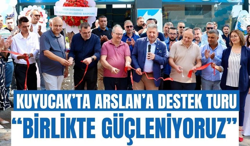 Kuyucak’ta Arslan’a destek turu