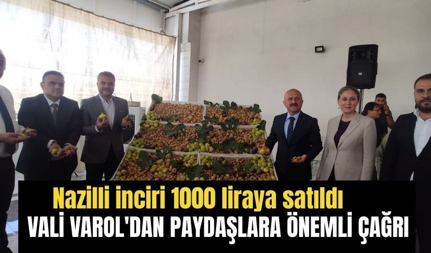 Nazilli inciri 1000 liraya satıldı