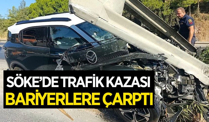 Söke'de araç bariyerlere çarptı: 1 yaralı