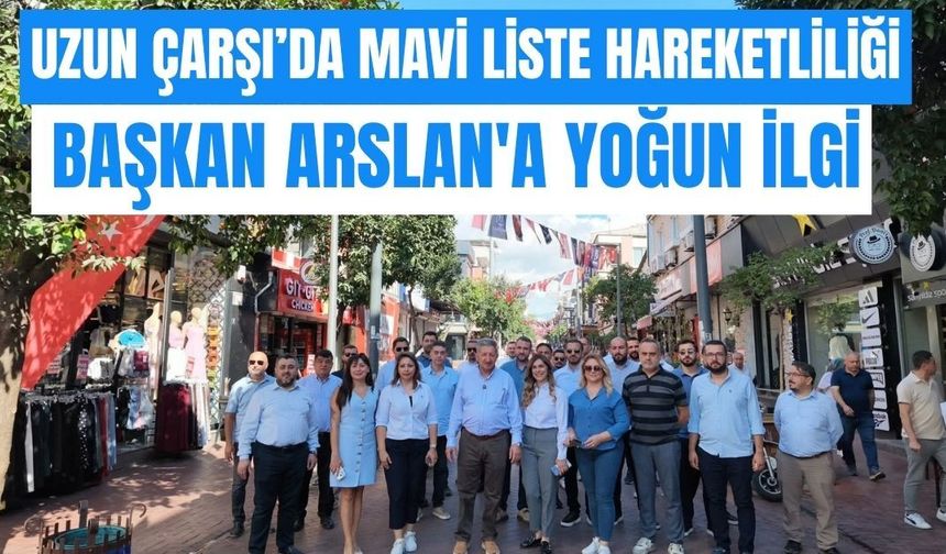 Uzun Çarşı’da Mavi Liste hareketliliği