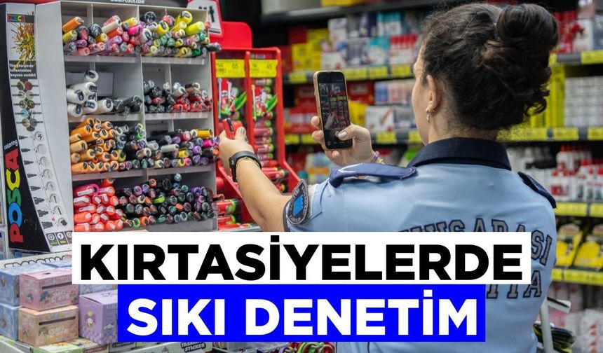 Veliler dikkat! Kuşadası’nda kırtasiyeler denetimde