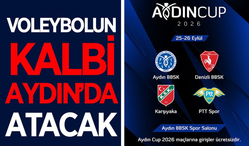 Voleybolun kalbi Aydın'da atacak! Aydın Cup 2026 başlıyor