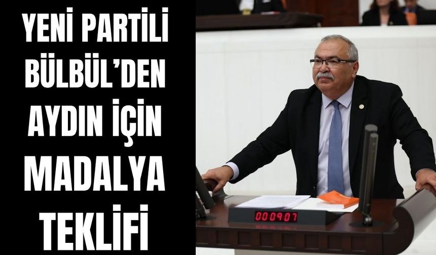YENİ Partili Bülbül’den Aydın için teklif