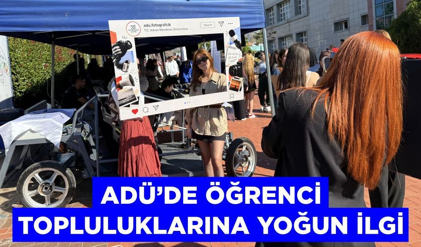 ADÜ’de öğrenci topluluklarına yoğun ilgi