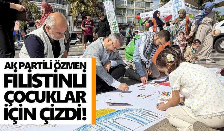 AK Partili Özmen Filistinli çocuklar için çizdi!