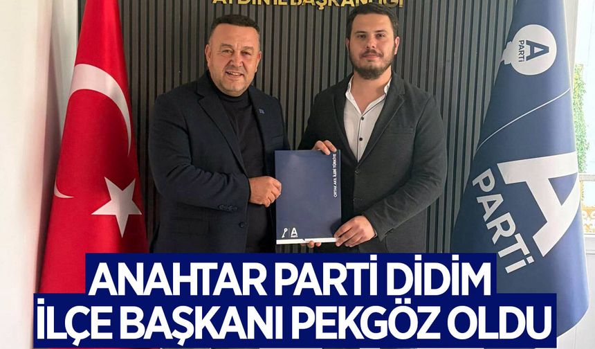 Anahtar Parti Didim'de yeni dönem! Atamayı il başkanı Pirimoğlu duyurdu