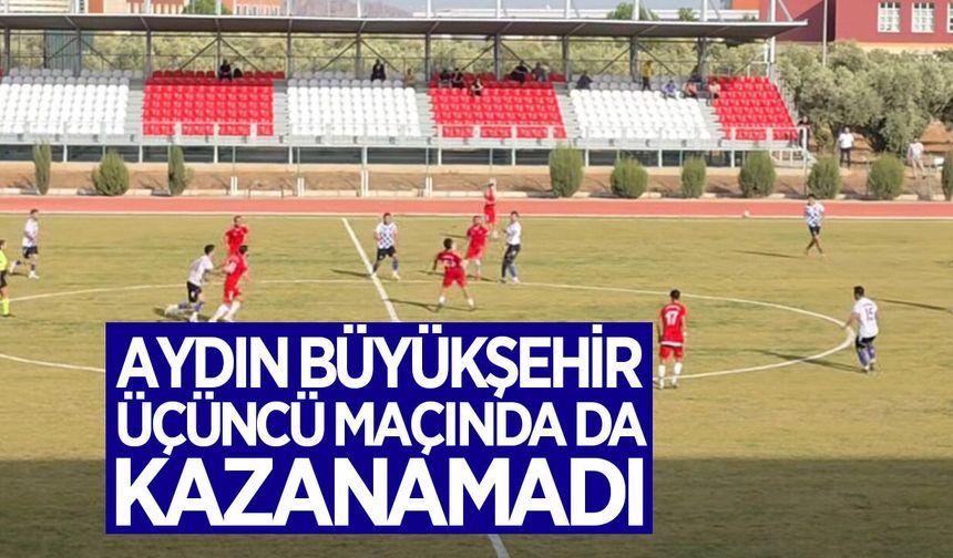 Aydın BŞB, üçüncü hazırlık maçında da gülmedi