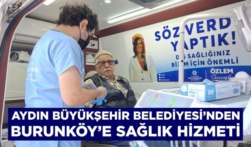 Aydın Büyükşehir Belediyesi’nden Burunköy’e sağlık hizmeti