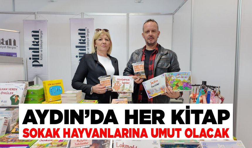 Aydın'da her kitap sokak hayvanlarına umut olacak