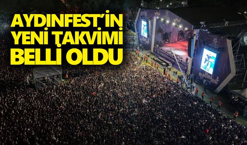 Aydınfest’in yeni takvimi belli oldu!