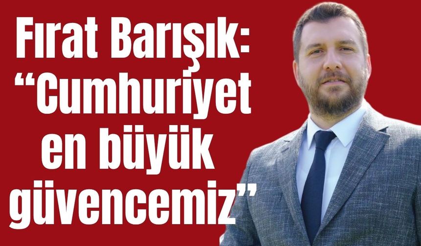 AYSİAD Başkanı Barışık’tan 29 Ekim mesajı