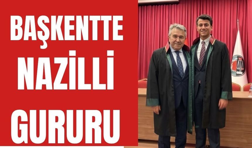 Başkentte Nazilli gururu
