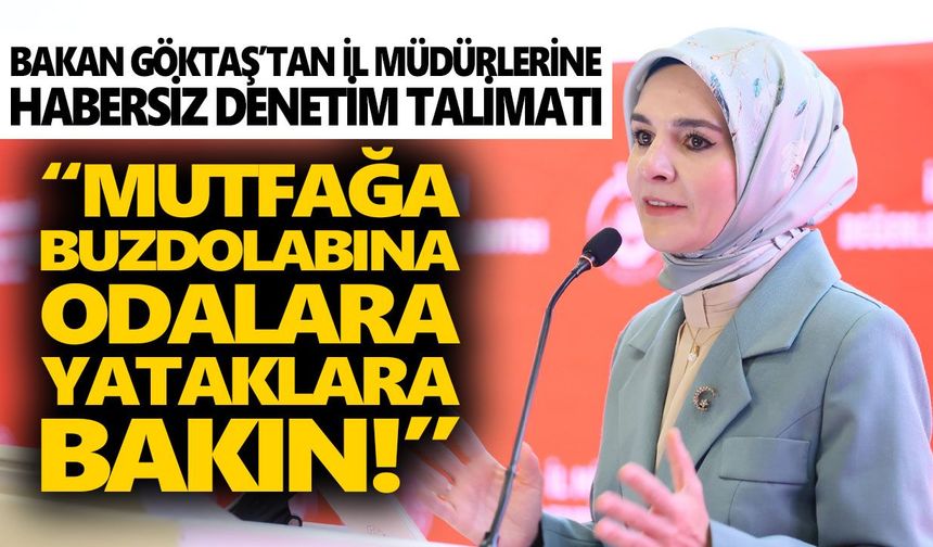 Bakan Göktaş’tan Aydın dahil 81 ilin müdürlerine habersiz denetim talimatı