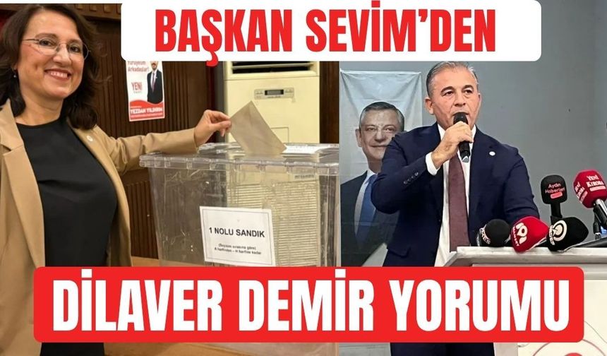 Başkan Sevim'den Dilaver Demir yorumu