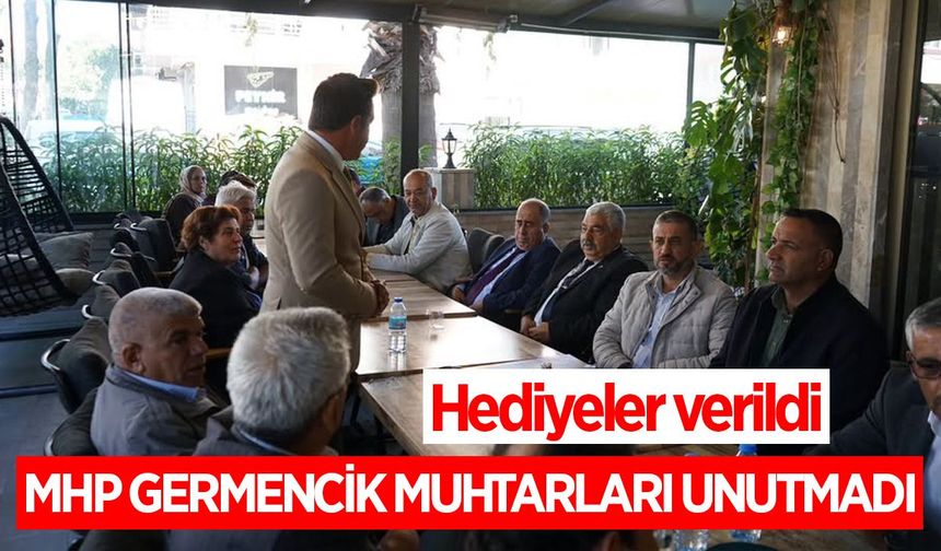 MHP Germencik, muhtarları unutmadı